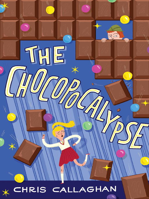 Title details for The Chocopocalypse by Chris Callaghan - Available